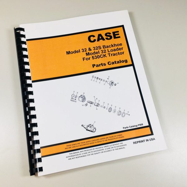 J I Case Model 32 & 32S Backhoe & 32 Loader 530Ck Tractor Parts Catalog Manual