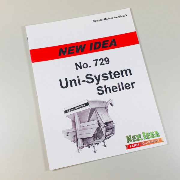 New Idea 729 Uni System Sheller Operators Owners Manual Parts Catalog