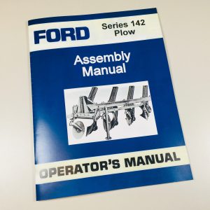 Ford 142 Plow Assembly Operators Manual