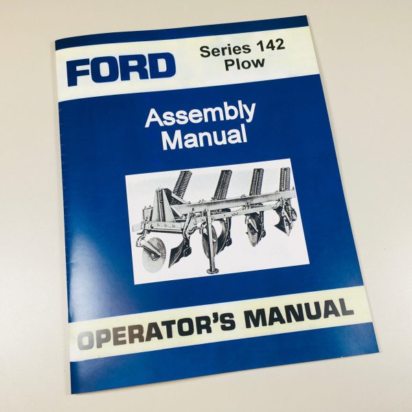 Ford 142 Plow Assembly Operators Manual