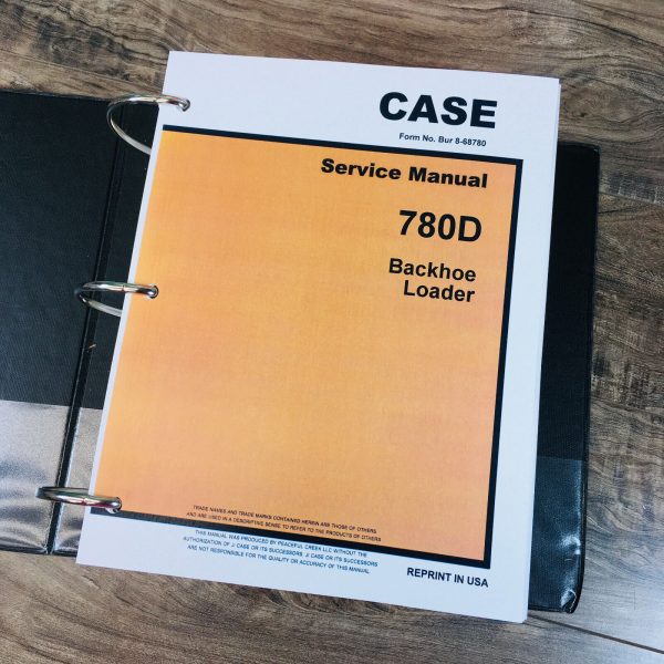 Case 780D Tractor Loader Backhoe Service Technical Manual Repair Shop In Binder - Image 2