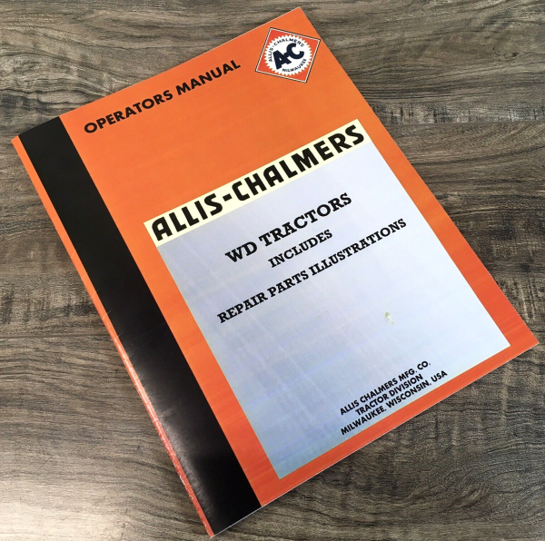 Allis Chalmers WD Tractor Operators Manual Owners Book Maintenance Adjustments