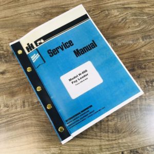 International H-400 H-400A H-400B Pay Loader Service Manual Chassis Repair Shop