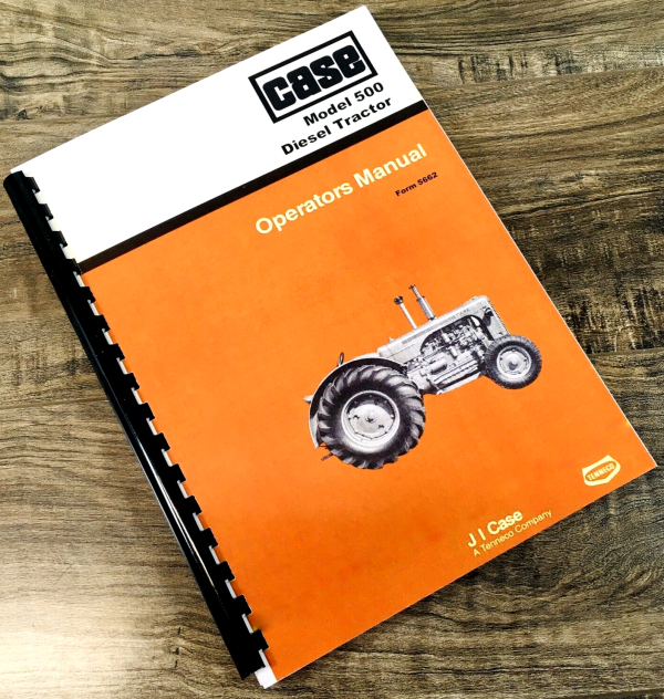 Case 500 Diesel Tractor Operators Manual Owner Book Maintenance Adjustments More