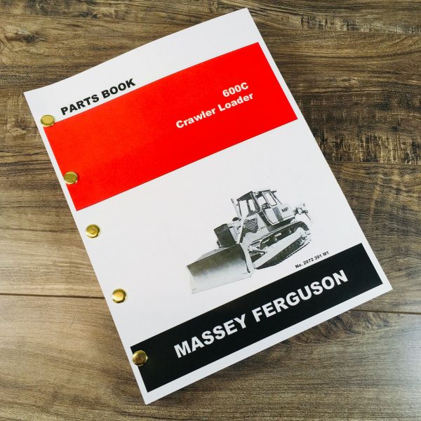 Massey Ferguson 600C Crawler Loader Parts Manual Catalog Book Assembly Schematic