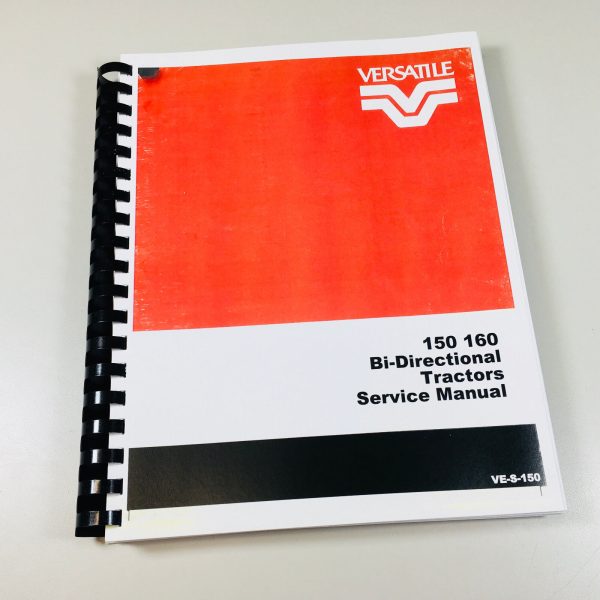 Versatile 150 160 Bi-Directional Tractor Service Repair Manual Shop Workshop