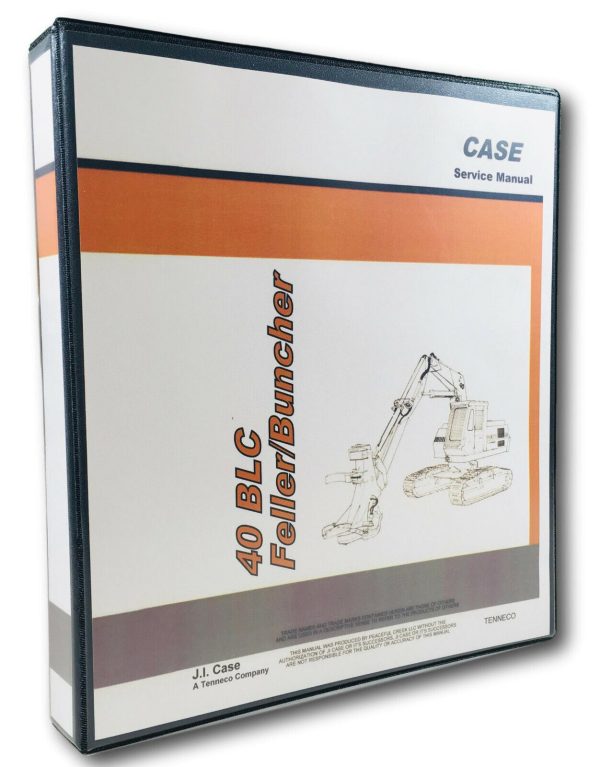 Case 40 Blc Feller Buncher Excavator Service Repair Manual Technical Shop Book