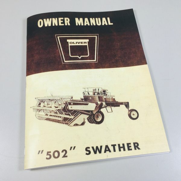 Oliver 502 Swather Owners Operators Manual Maintenance Lubrication Adjustments