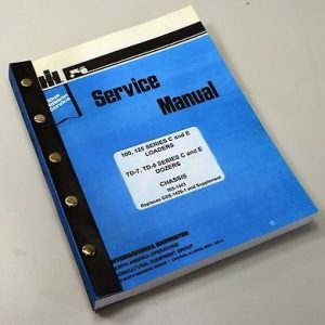 International 125 Series E 125E Crawler Loader Service Repair Shop Manual Ih