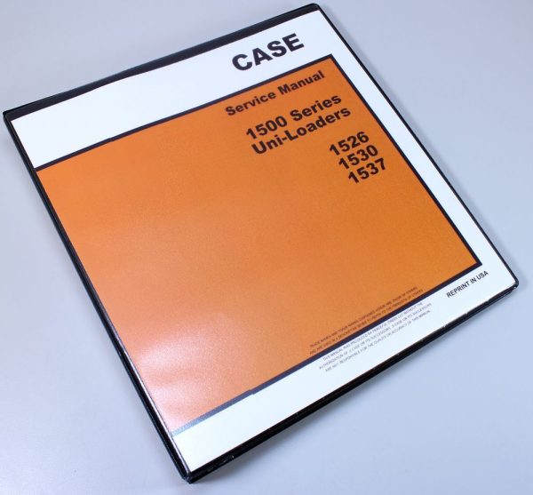 Case 1500 Series 1526 1530 1537 Uni-Loader Skid Steer Service Manual Repair Shop