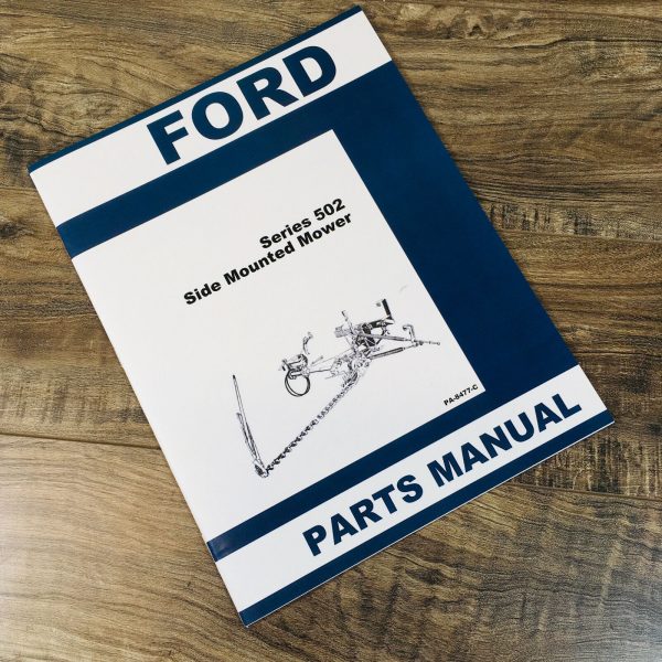 Ford 502 Series Side Mounted Mower Parts Manual Catalog Book Assembly Schematics