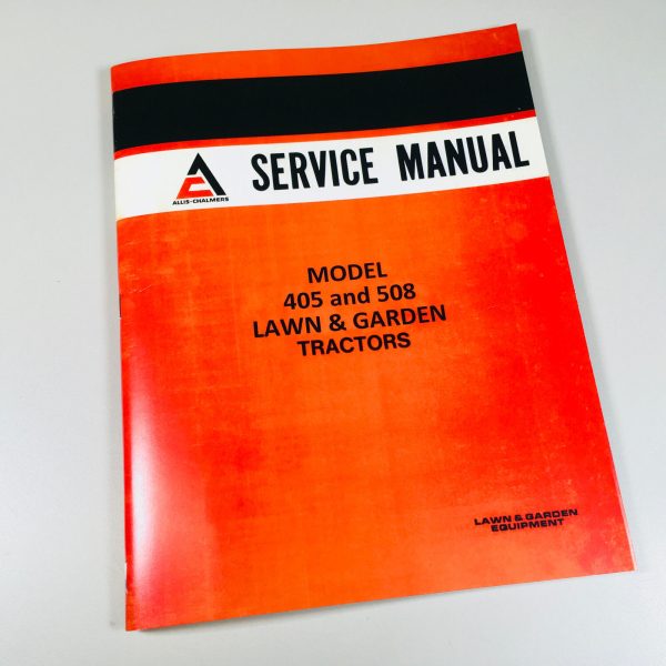 Allis Chalmers 405 508 Lawn Garden Tractor Service Shop Repair Manual Mower