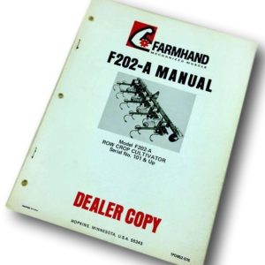 Farmhand F202-A Row Crop Cultivator Operators Manual Instruction Parts 101-UP