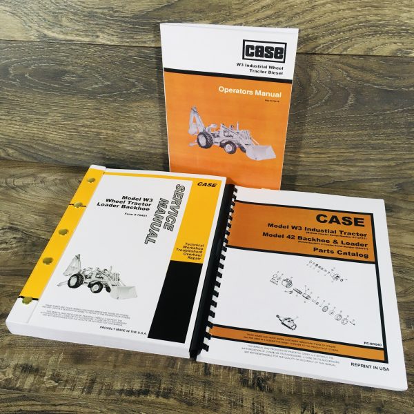 Case W3 Diesel Industrial Wheel Tractor Manual Service Parts Operators Owner Set