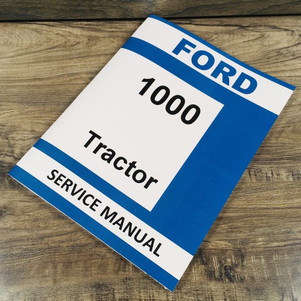 Ford 1000 Tractor Service Repair Workshop Manual Technical New Oem Overhaul