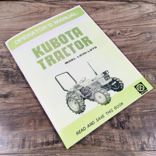 Kubota L235 L275 Tractors Operators Owners Manual 2Wd 4Wd Diesel Maintenance