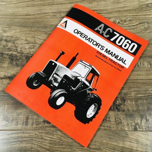 Allis Chalmers Ac 7060 Diesel Tractor Operators Manual Maintenance Prior to 6000
