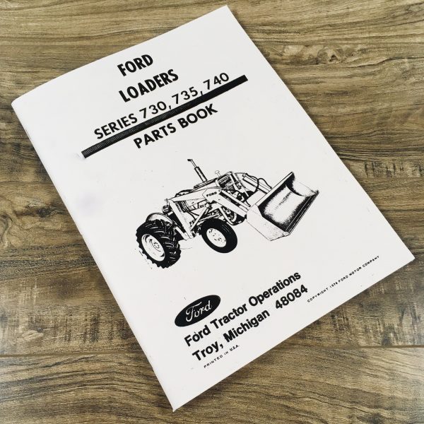 Ford 730 735 740 Loader Parts Manual Catalog Book Exploded View Assembly