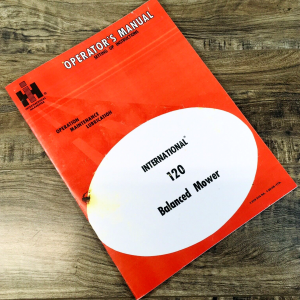 International 120 Hitch Balanced Sickle Mower Operators Manual Owners 2pt 3pt