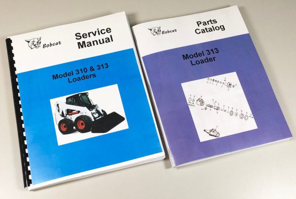 Bobcat 313 Skid Steer Loader Service Repair Manual Parts Catalog Shop Book