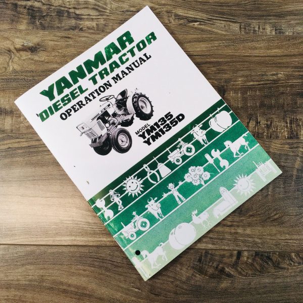 Yanmar YM135 & YM135D Tractor Operators Parts Manual Owners Book Maintenance