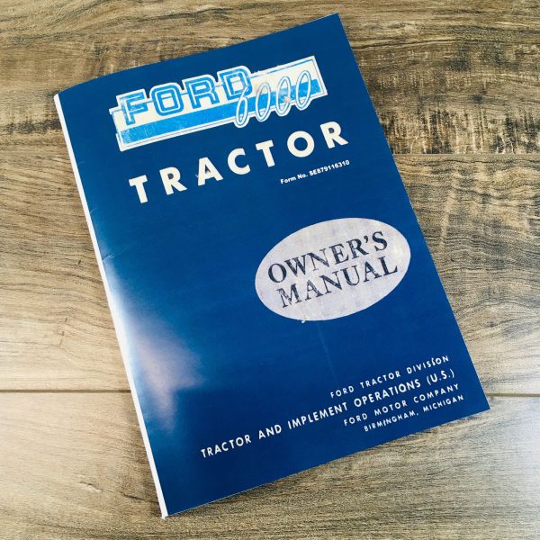 Ford Series 6000 Tractor Operators Manual Owners Book Maintenance Adjustments