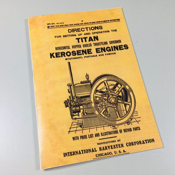 International Harvester Titan Kerosene Engine Operators Manual Parts Catalog