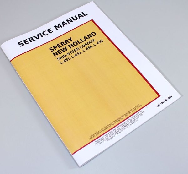 New Holland L451 L452 L454 L455 Skid-Steer Loader Service Repair Shop Manual