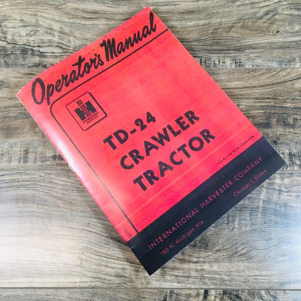 International TD-24 TD24Tractor Operators Manual Owners Book Maintenance Book