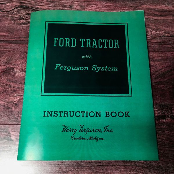 Ford 9N 2N Tractor Operators Owners Manual 1939-1947 Ferguson System Instruction