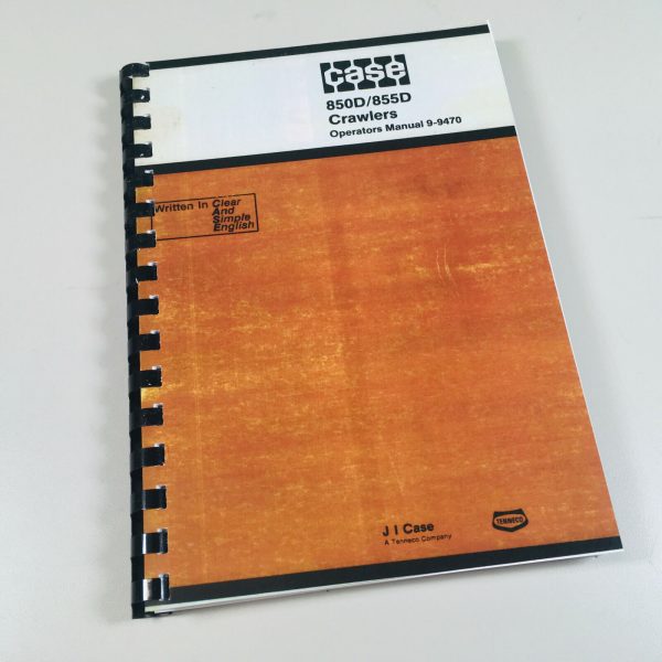 Case 850D 855D Crawler Track Loader Bull Dozer Operators Owners Manual Book