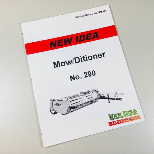 New Idea No. 290 Mower Conditioner Operators Owners Manual