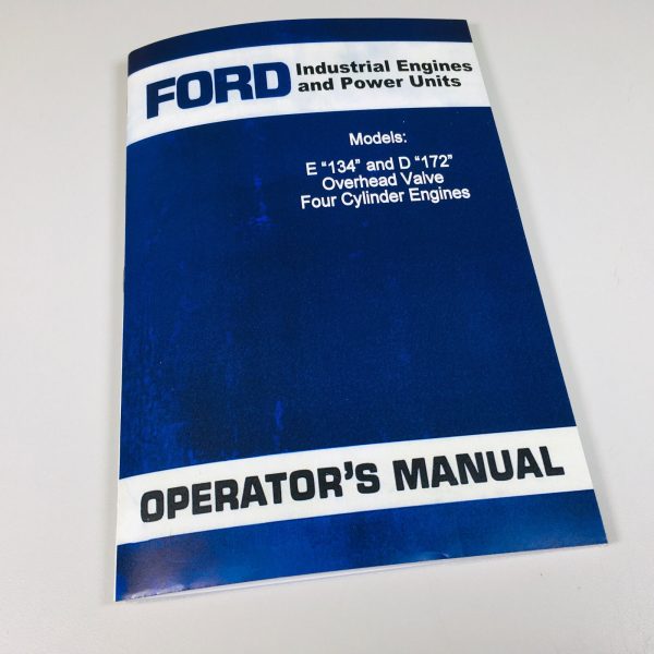 Ford E134 D172 Industrial Engines & Power Units Owners Operators Manual 4 Cyl