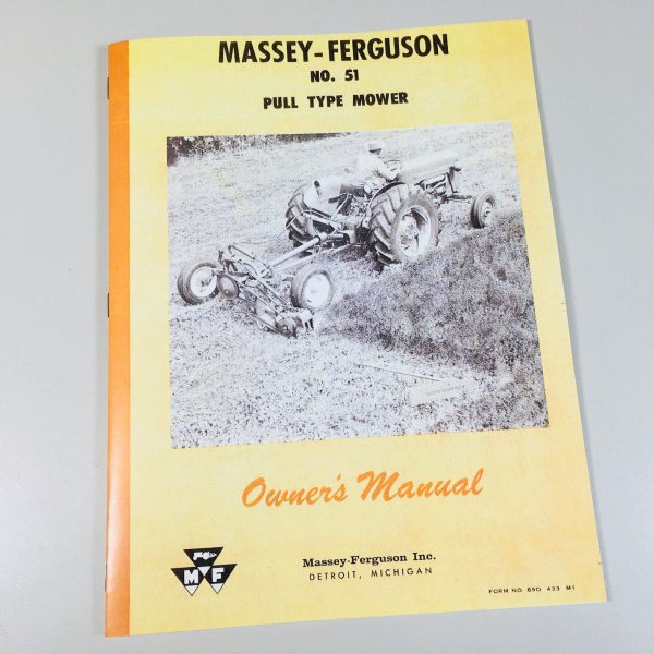 Massey Ferguson No 51 Pull Type Mower Owners Operators Manual Sickle Bar Hay