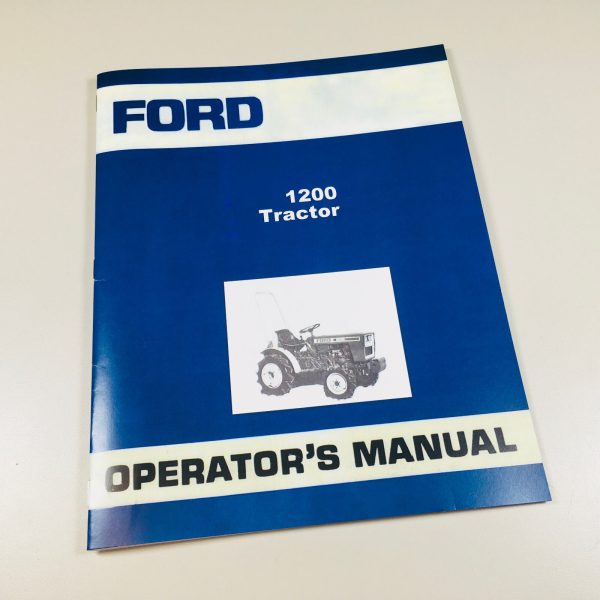 Ford 1200 Tractor Owners Operators Manual