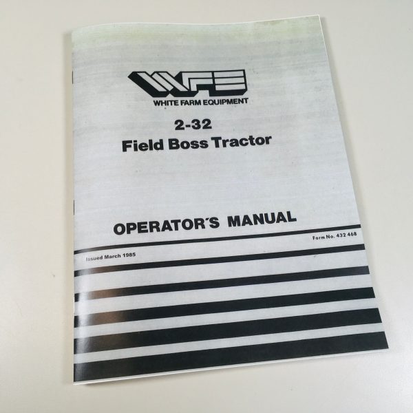 White Field Boss 2-32 Tractor Operators Owners Manual Maintenance Adjust Lube