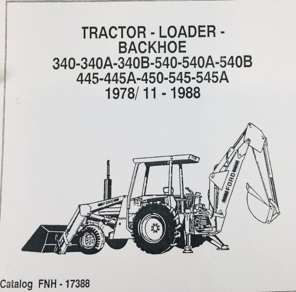 Ford 445A 545A Tractor Loader Backhoes Parts Operators Manual Owners Catalog Set - Image 2