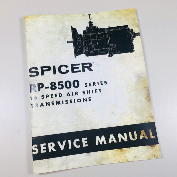 Dana Corp Rp8500 16 Speed Air Shift Spicer Transmission Service Manual