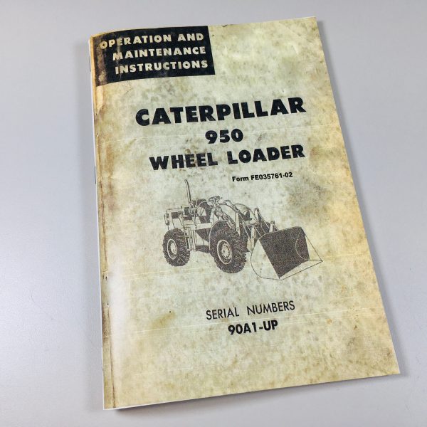 Caterpillar 950 Tractor Wheel Loader Operators Maintenance Manual