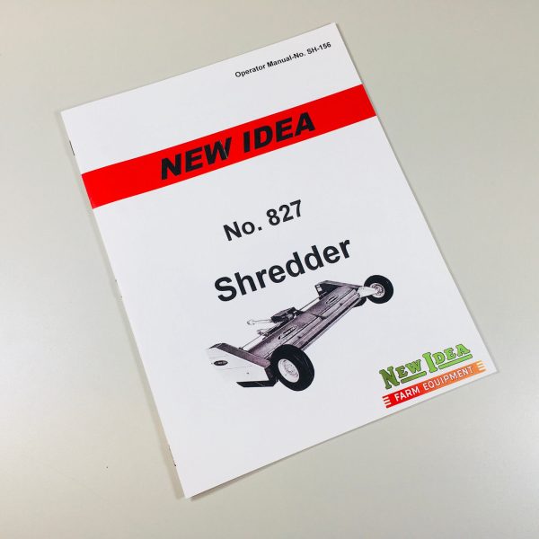 New Idea No. 827 Shredder Operators Owners Manual