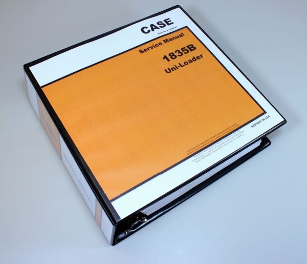 Case 1835B Uni-Loader Service Manual Technical Repair Shop Book Overhaul Binder