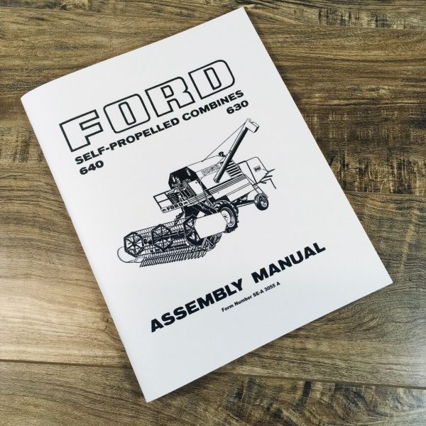 Ford 630 640 Self-Propelled Combines Assembly Manual Book