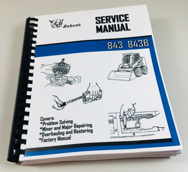 Bobcat 843 843B Skidsteer Loader Service Repair Manual Technical Shop Book New