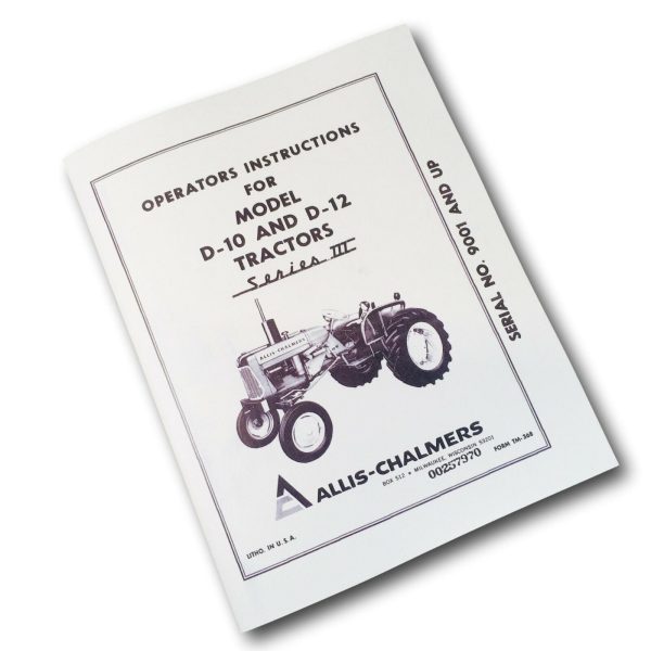 Allis Chalmers D-10 D-12 Tractor Operators Manual Series Iii 3 Owner S/N 9001-Up - Image 10