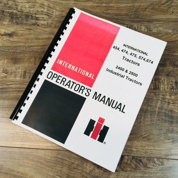International Ih 454 474 475 574 674 2400 2500 Tractor Owners Operators Manual