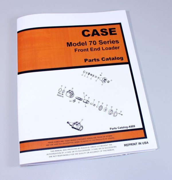 J I Case Model 70 Series Front End Loader Parts Catalog Manual No. A889