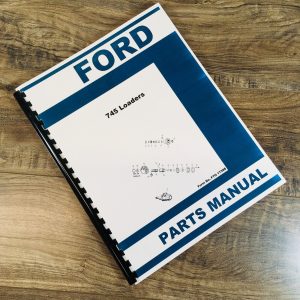 Ford 745 19-863 19-955 19-854 19-855 19-856 19-857 19-858 Loaders Parts Manual