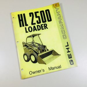 Gehl Hl 2500 Skid Steer Loader Owner Operators Manual Maintenance Adjustments