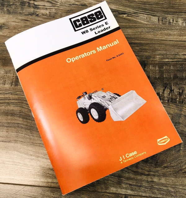 Case W8 Series E W8E Wheel Loader Operators Manual Owners Book Maintenance