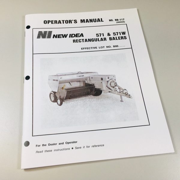 New Idea 571 571W Rectangular Baler Owners Operators Manual